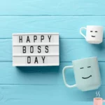 200+ Happy Boss Day Messages, Wishes, Quotes & Images 2022
