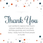 150+ Hearty Ways to Say Thank You For the Birthday Wishes